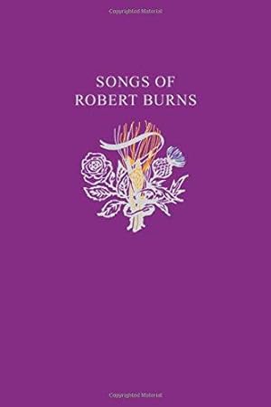Bild des Verkufers fr Robert Burns Songs: 97 songs from Scotlands most famous poet (Collins Scottish Collection) zum Verkauf von WeBuyBooks 2