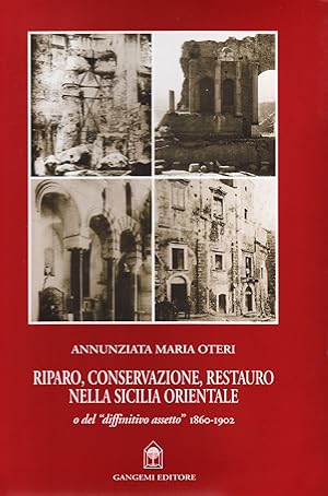 Riparo, conservazione e restauro nella Sicilia orientale