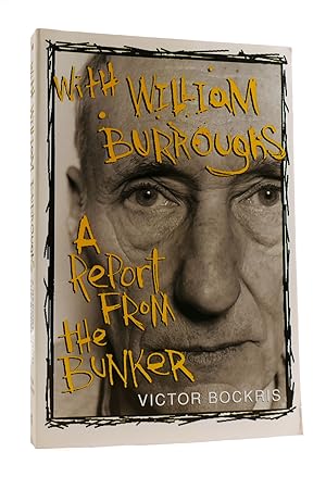 Seller image for WITH WILLIAM BURROUGHS: A REPORT FROM THE BUNKER for sale by Rare Book Cellar