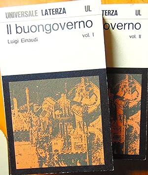 Il buongoverno. Saggi di economia e politica 1897 - 1954