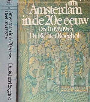Imagen del vendedor de Amsterdam in de 20e eeuw [2 dln., 1919-1945, 1945-1970] a la venta por In 't Wasdom - antiquariaat Cornelissen & De Jong