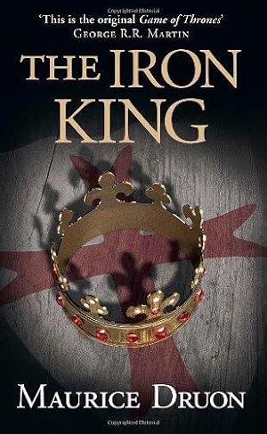 Imagen del vendedor de The Iron King (The Accursed Kings, Book 1) a la venta por WeBuyBooks 2