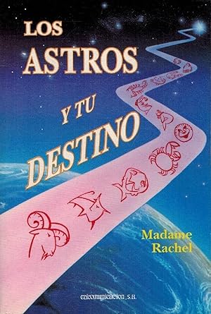 Seller image for Los Astros Y Tu Destino (Spanish Edition) for sale by Librairie Cayenne