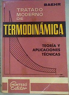 Immagine del venditore per Tratado Moderno De Termodinmica Teora Y Aplicaciones Prcticas venduto da Almacen de los Libros Olvidados