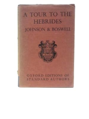 Seller image for Johnson's Journey To The Western Islands Of Scotland And Boswell's Journal Of A Tour To The Hebrides With Samuel Johnson for sale by World of Rare Books