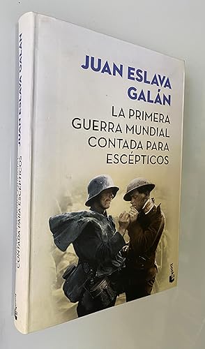 Imagen del vendedor de La Primera Guerra Mundial contada para escpticos a la venta por Nk Libros