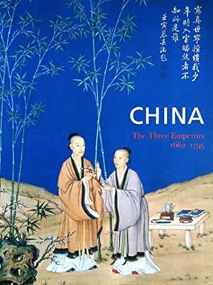 Bild des Verkufers fr China - the Three Emperors 1662 - 1795 zum Verkauf von WeBuyBooks