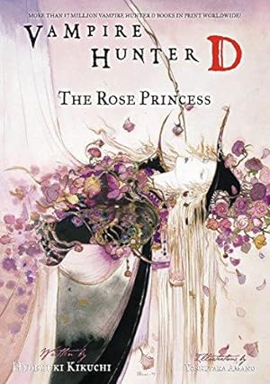 Bild des Verkäufers für Vampire Hunter D Volume 9: The Rose Princess: Rose Princess v. 9 zum Verkauf von WeBuyBooks