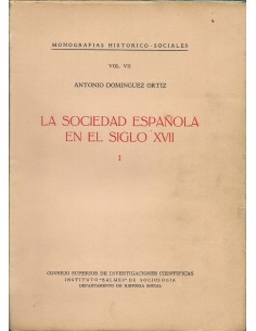 LA SOCIEDAD ESPAÑOLA EN EL SIGLO XVII I