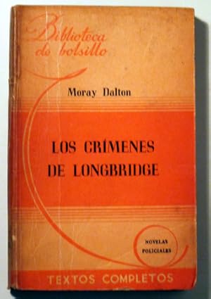 Image du vendeur pour LOS CRMENES DE LONGBRIDGE - Buenos aires 1950 mis en vente par Llibres del Mirall