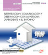 Seller image for Cuaderno del alumno. Interrelacin, comunicacin y observacin con la persona dependiente y su entorno (UF0124). Certificados de profesionalidad. Atencin sociosanitaria a personas en el domicilio (SSCS0108) for sale by Agapea Libros