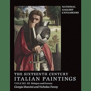 Imagen del vendedor de The Sixteenth Century Italian Paintings. Volume III. Ferrara and Bologna. a la venta por artbook-service