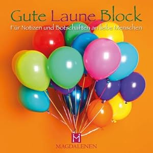 Bild des Verkufers fr Gute Laune Block Luftballons : Fr Notizen und Botschaften an liebe Menschen zum Verkauf von AHA-BUCH GmbH