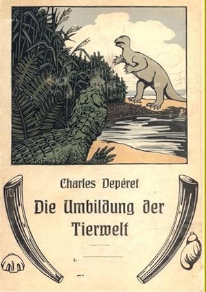 Seller image for Die Umbildung der Tierwelt for sale by Rheinberg-Buch Andreas Meier eK