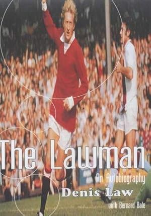 Imagen del vendedor de Denis Law: The Lawman a la venta por WeBuyBooks