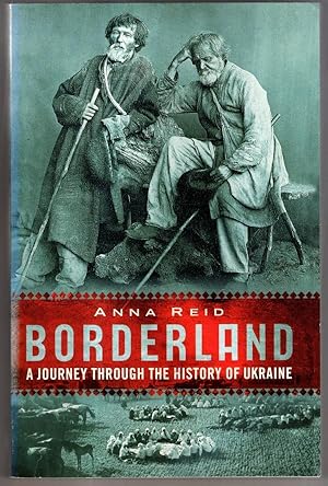 Imagen del vendedor de Borderland: A Journey Through the History of Ukraine a la venta por High Street Books