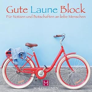 Bild des Verkufers fr Gute Laune Block Fahrrad : Fr Notizen und Botschaften an liebe Menschen zum Verkauf von AHA-BUCH GmbH