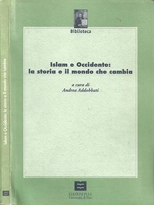 Seller image for Islam e Occidente: la storia e il mondo che cambia for sale by Biblioteca di Babele