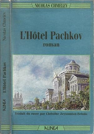 Image du vendeur pour L'Hotel Pachkov mis en vente par Biblioteca di Babele