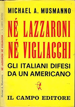 Bild des Verkufers fr N lazzaroni n vigliacchi Gli italiani difesi da un americano zum Verkauf von Biblioteca di Babele