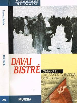 Bild des Verkufers fr Davai bistr Diario di un fante in Russia (1942-1945) zum Verkauf von Biblioteca di Babele