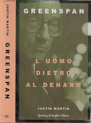 Bild des Verkufers fr Greenspan L'uomo dietro al denaro zum Verkauf von Biblioteca di Babele