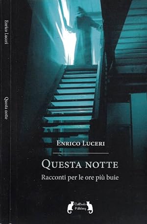 Bild des Verkufers fr Questa notte Racconti per le ore pi buie zum Verkauf von Biblioteca di Babele