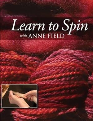 Bild des Verkufers fr Learn to Spin with Anne Field zum Verkauf von WeBuyBooks