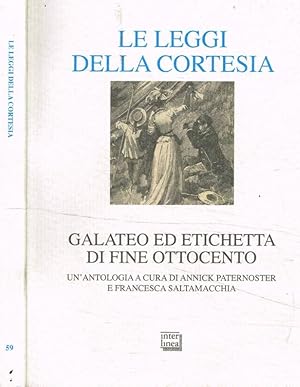 Bild des Verkufers fr Le leggi della cortesia Galateo ed etichetta di fine Ottocento zum Verkauf von Biblioteca di Babele