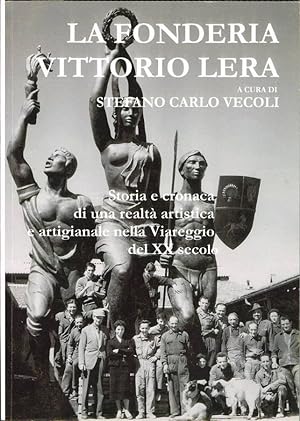 Bild des Verkufers fr La fonderia Vittorio Lera zum Verkauf von Biblioteca di Babele