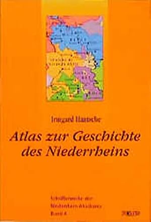 Bild des Verkufers fr Atlas zur Geschichte des Niederrheins zum Verkauf von WeBuyBooks