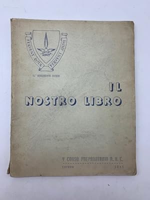 15 Reggimento Autieri. Il nostro libro. V Corso preparatorio, Savona, 1943