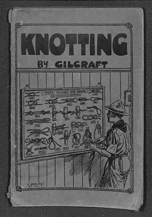 Bild des Verkufers fr Knotting: The Gilcraft Series No 7 zum Verkauf von WeBuyBooks