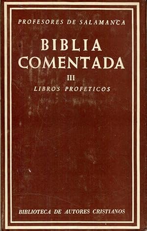 Seller image for Biblia comentada. Texto de Ncar-Colunga. III. Libros Profticos for sale by Rincn de Lectura