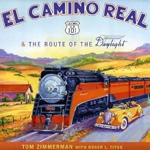 Seller image for El Camino Real The Route of the Daylight for sale by Goodwill Industries of VSB