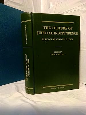 Image du vendeur pour THE CULTURE OF JUDICIAL INDEPENDENCE: RULE OF LAW AND WORLD PEACE mis en vente par Second Story Books, ABAA