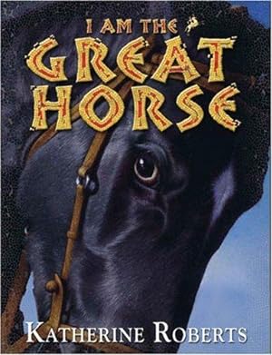 Bild des Verkufers fr I am the Great Horse zum Verkauf von WeBuyBooks
