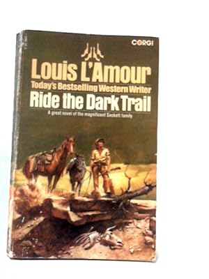 Seller image for Ride the Dark Trail for sale by World of Rare Books