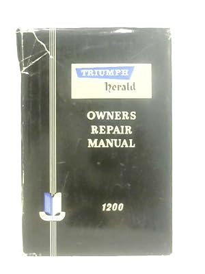 Imagen del vendedor de Triumph Herald 1200. Owners Repair Manual a la venta por World of Rare Books