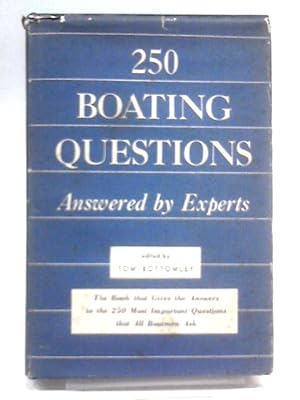 Image du vendeur pour 250 Boating Questions : Answered By Experts mis en vente par World of Rare Books