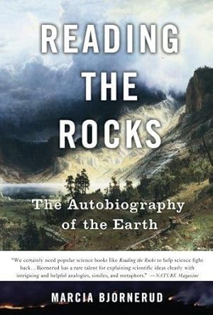Seller image for Reading The Rocks: The Autobiography of the Earth for sale by WeBuyBooks