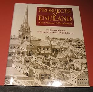 Bild des Verkufers fr Propects of England; Two thousand years seen through twelve English towns zum Verkauf von powellbooks Somerset UK.