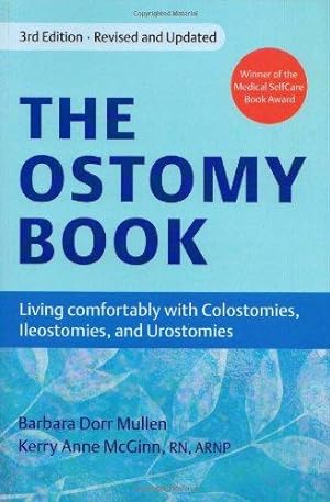 Seller image for Ostomy Book: Living Comfortably with Colostomies, Ileostomies, and Urostomies: Living Comfortably with Colostomies, Ileostomies, & Urostomies: 3rd Edition for sale by WeBuyBooks 2