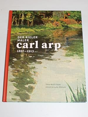 Der Kieler Maler Carl Arp (1867-1913).