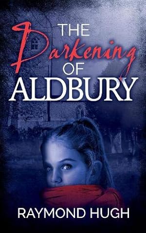 Seller image for The Darkening of Aldbury: 1 (French Charlotte) for sale by WeBuyBooks