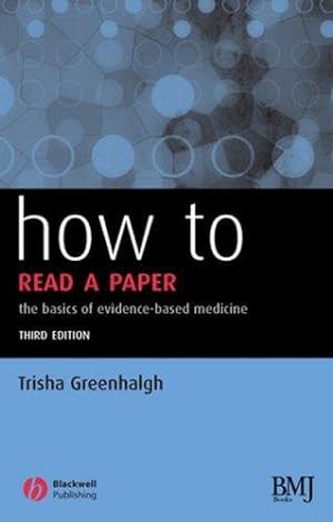 Seller image for How to Read a Paper: The Basics of Evidence  based Medicine for sale by WeBuyBooks