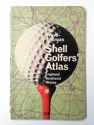 Seller image for Shell golfers' atlas England Scotland Wales for sale by Cotswold Internet Books