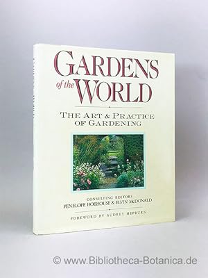 Seller image for Gardens of the world. The art and practice of gardening. for sale by Bibliotheca Botanica