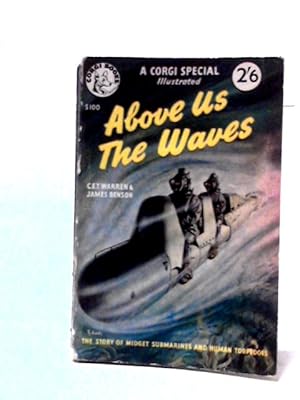 Seller image for Above Us The Waves - The Story Of Midget Submarines And Human Torpedoes for sale by World of Rare Books