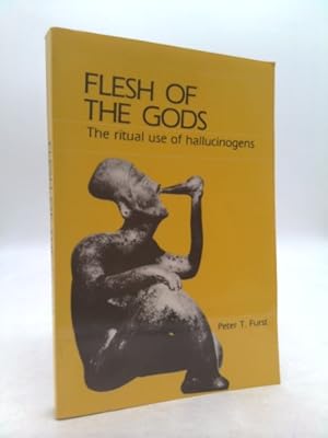 Imagen del vendedor de Flesh of the Gods: The Ritual Use of Hallucinogens a la venta por ThriftBooksVintage